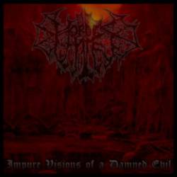 Hordes Of Hate : Impure Visions of a Damned Evil